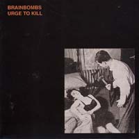Brainbombs — Urge to Kill